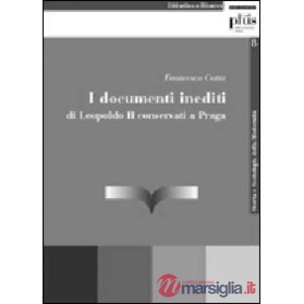 Documenti inediti di Leopoldo II conservati a Praga (I)