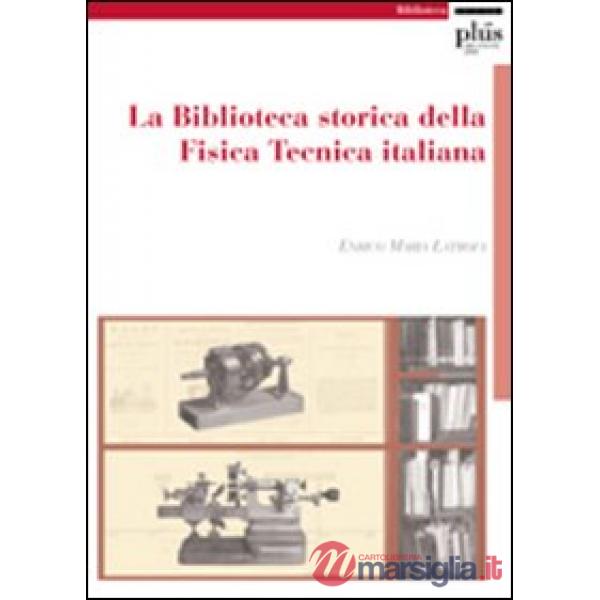 Biblioteca storica della Fisica Tecnica italiana (La)