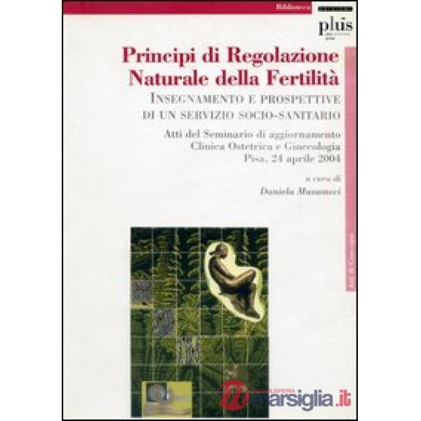 Principi di regolazione naturale della fertilità. Insegnamento e prospettive di 