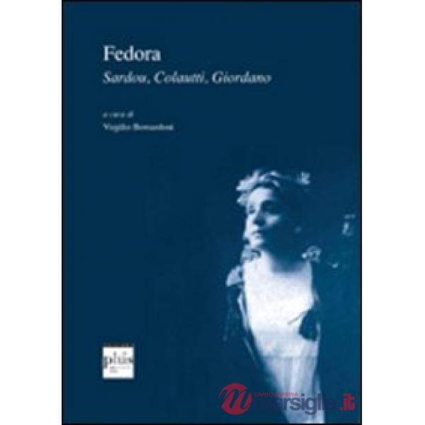 Fedora. Sardou, Colautti, Giordano, Colautti