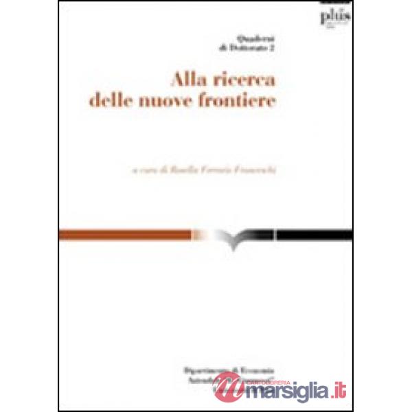 Alla ricerca delle nuove frontiere