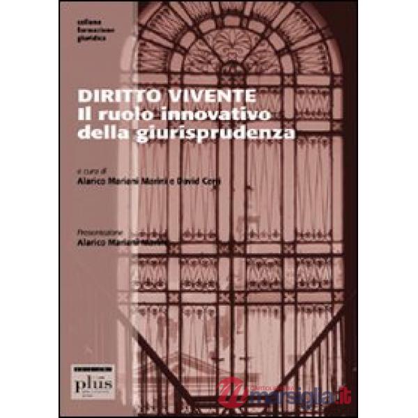 Diritto vivente. Il ruolo innovativo della giurisprudenza