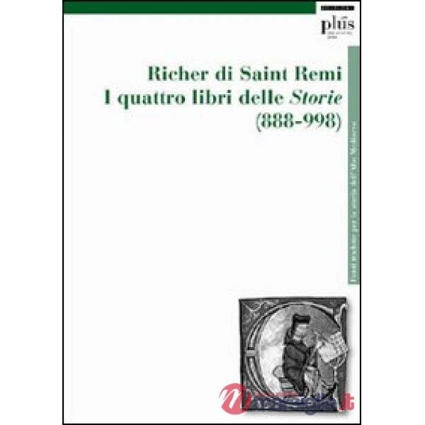 Quattro libri delle storie (888-998) (I)