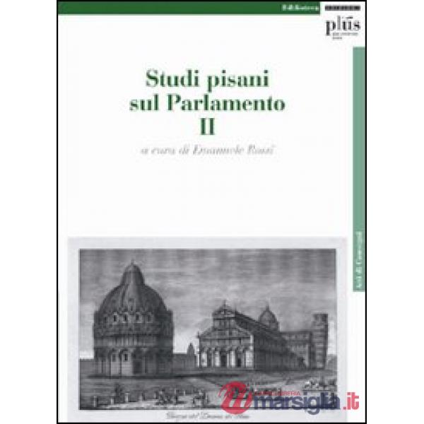 Studi pisani sul Parlamento. Vol. 2