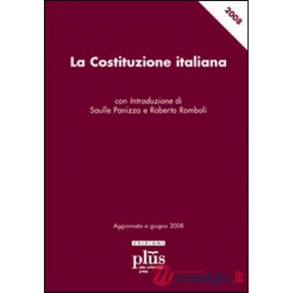 Costituzione italiana. Aggiornata a giugno 2008 (La)