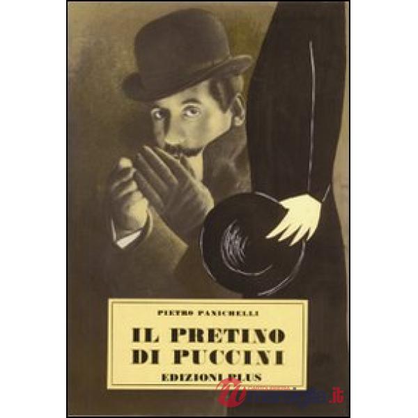 Pretino di Puccini (rist. anast. Pisa, 1964) (Il)