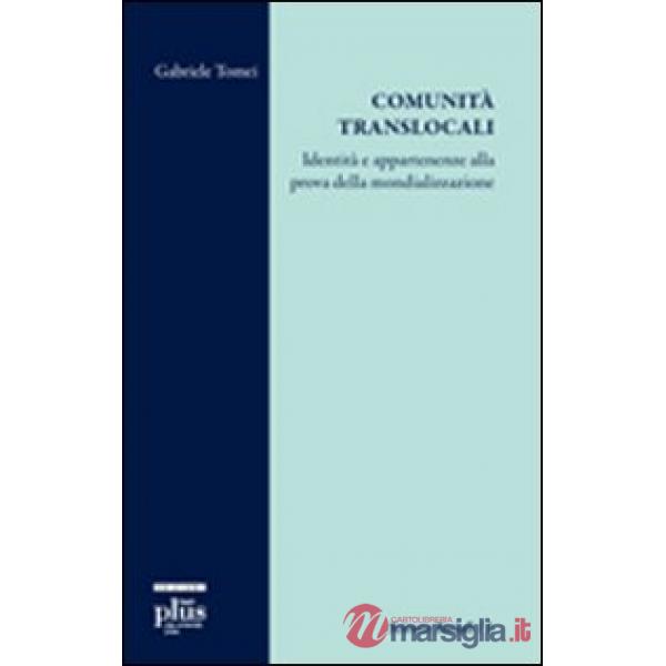 Comunità translocali. Identità e apparenze alla prova della mondializzazione