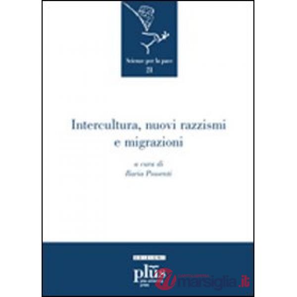Intercultura, nuovi razzismi e migrazioni