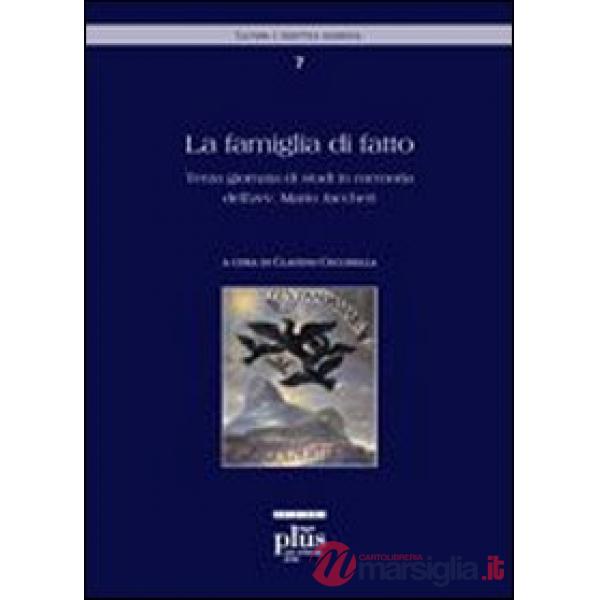 Famiglia di fatto. Terza Giornata di studi in memoria dell'avv. Mario Jaccheri (