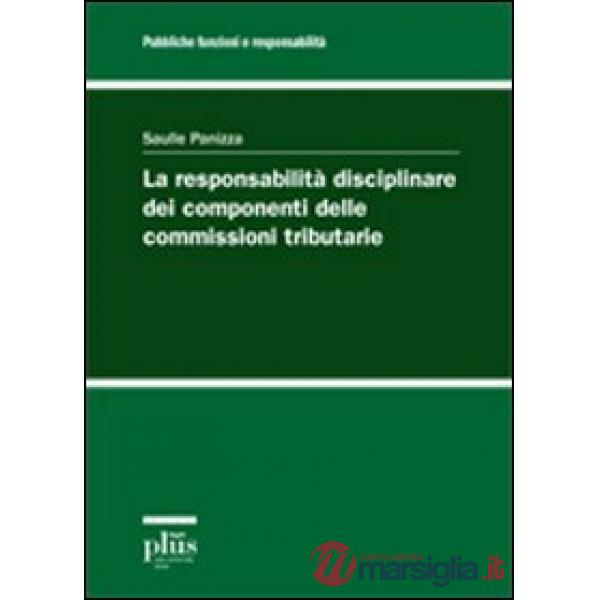 Responsabilità disciplinare dei componenti delle commissioni tributarie (La)