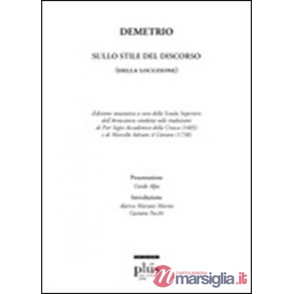 Sullo stile del discorso (Della locuzione) (rist. anast.)