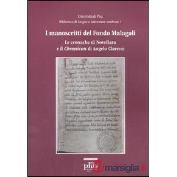 Manoscritti del fondo Malagoli. Le cronache di Novellara e il Chronicon di Angelo Clareno (I)