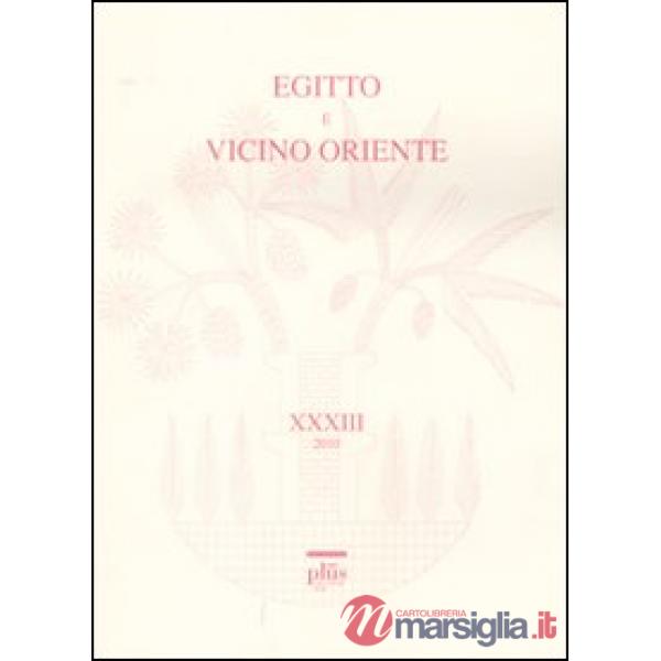Egitto e Vicino Oriente. Vol. 33