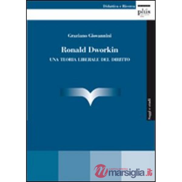Ronald Dworking. Una teoria liberale del diritto