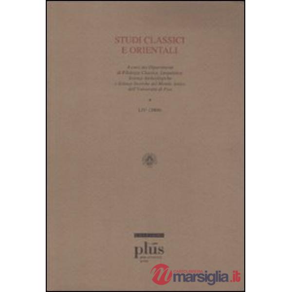Studi classici e orientali (2008). Vol. 54