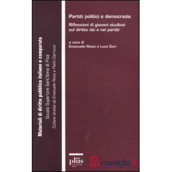 Partiti politici e democrazia. Riflessioni di giovani studiosi sul diritto dei e
