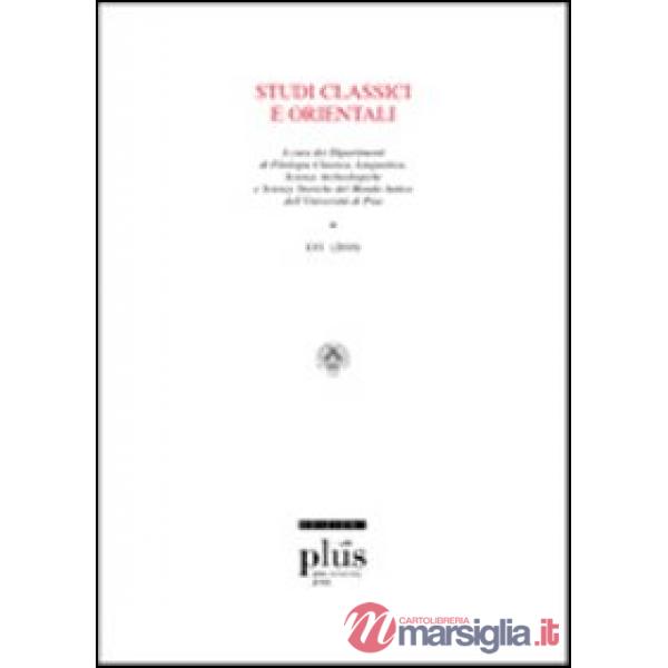 Studi classici e orientali (2010). Vol. 56