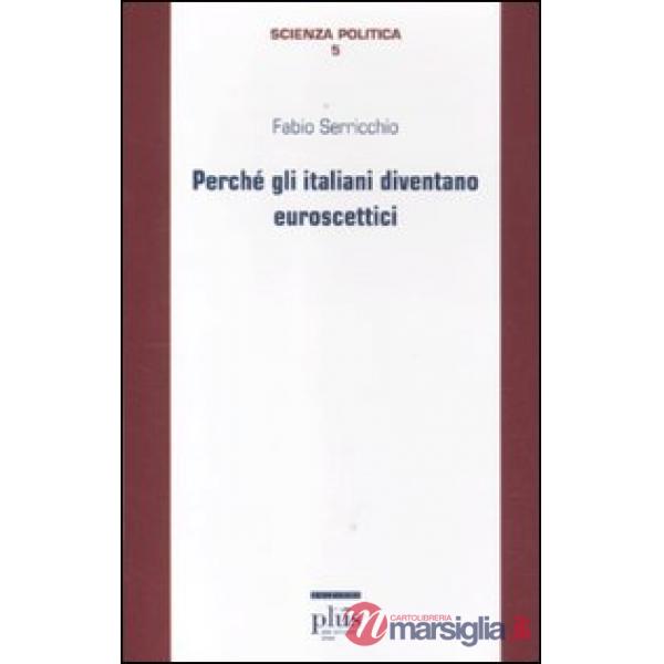 Perché gli italiani diventano euroscettici