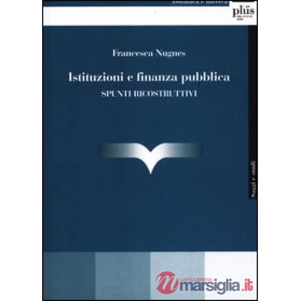 Istituzioni e finanza pubblica. Spunti ricostruttivi