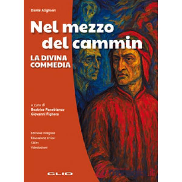 NEL MEZZO DEL CAMMIN - LA DIVINA COMMEDIA