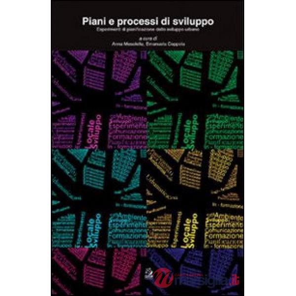 Piani e processi di sviluppo. Esperimenti di pianificazione dello sviluppo locale