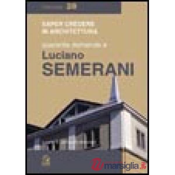 Quaranta domande a Luciano Semerani