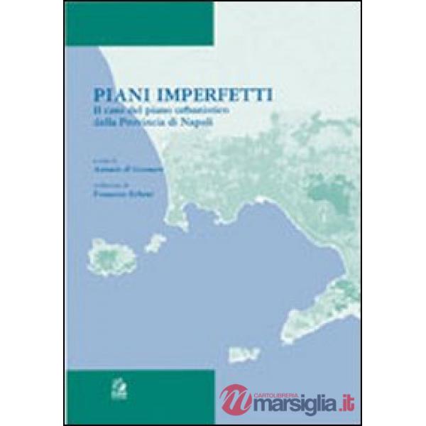 Piani imperfetti. Il caso del piano urbanistico della Provincia di Napoli