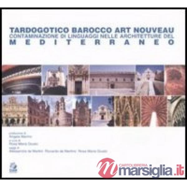 Tardogotico, barocco, Art Nouveau. Contaminazione di linguaggi nelle architettur
