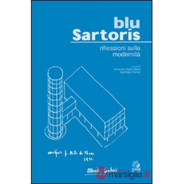 Blu Sartoris. Riflessioni sulla modernità