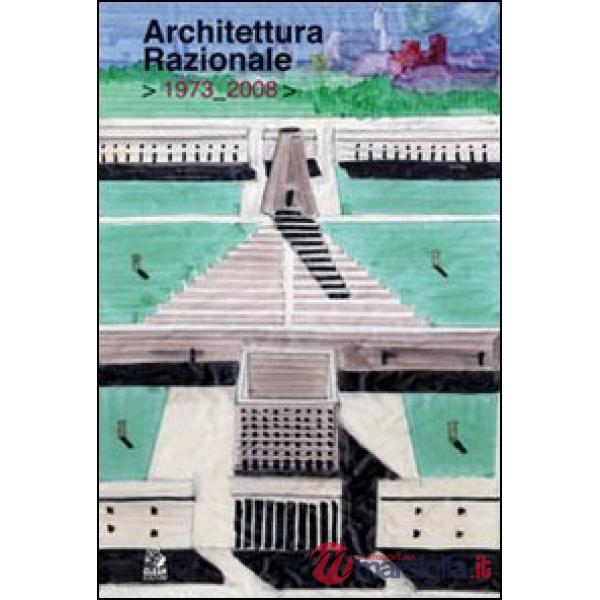 Architettura razionale 1973-2008