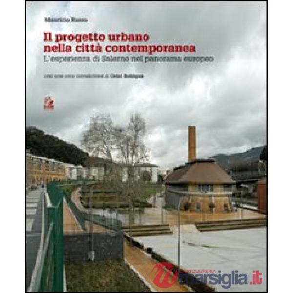 Progetto urbano nella città contemporanea. L'esperienza di Salerno nel panorama 