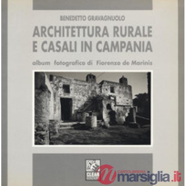 Architettura rurale e casali in Campania. Album fotografico di Fiorenzo de Marin