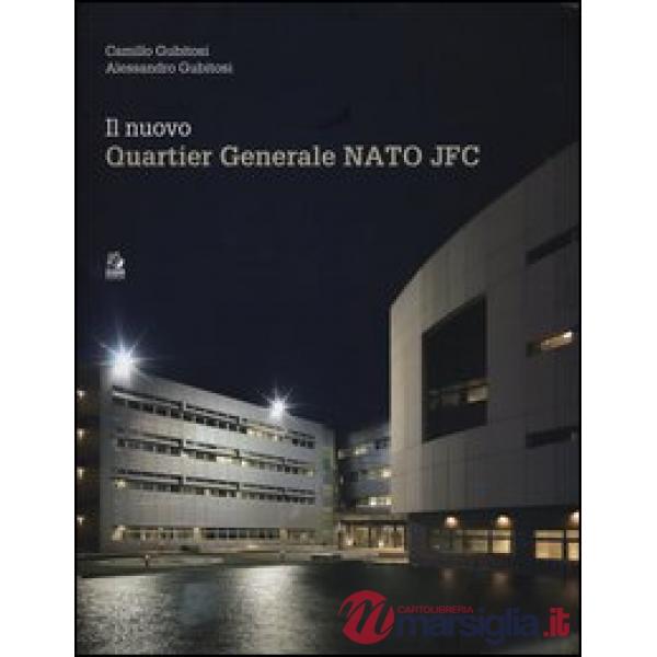 Nuovo Quartier Generale Nato JFC (Il)