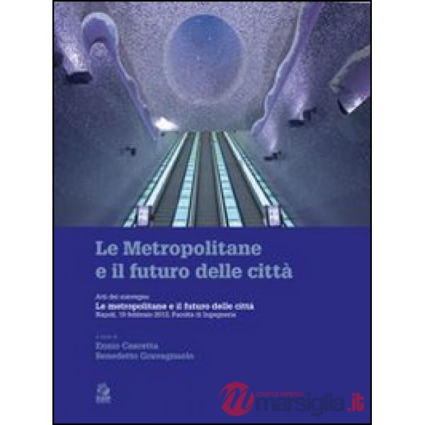 Metropolitane e il futuro delle città (Le)