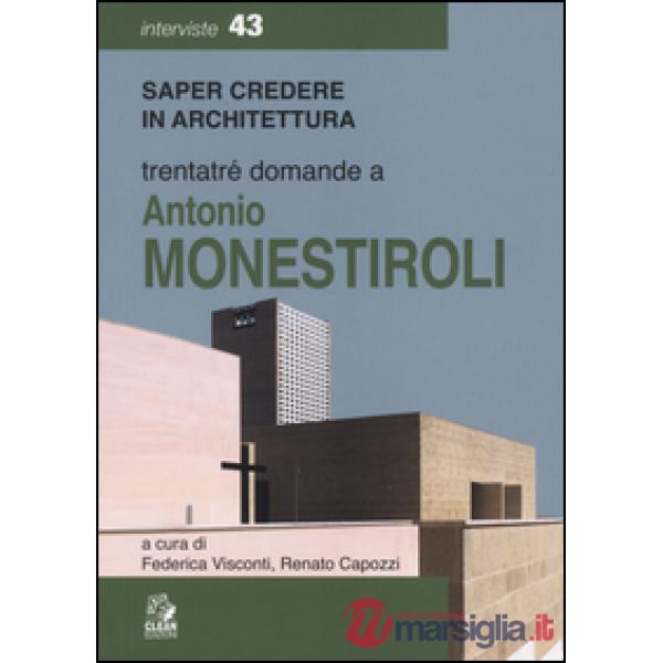Trentatré domande a Antonio Monestiroli