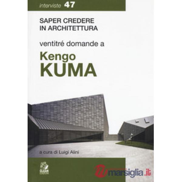 Ventitré domande a Kengo Kuma