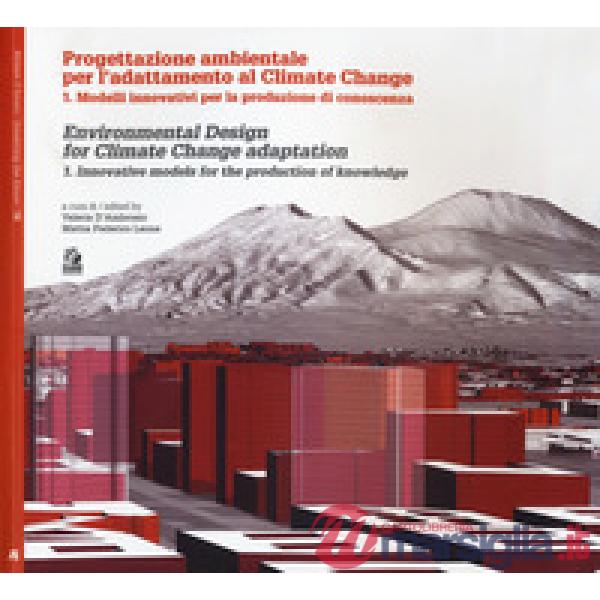 Progettazione ambientale per l'adattamento al climate change. Ediz. italiana e i
