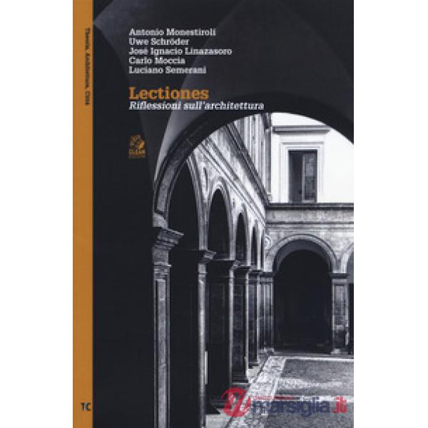 Lectiones. Riflessioni sull'architettura