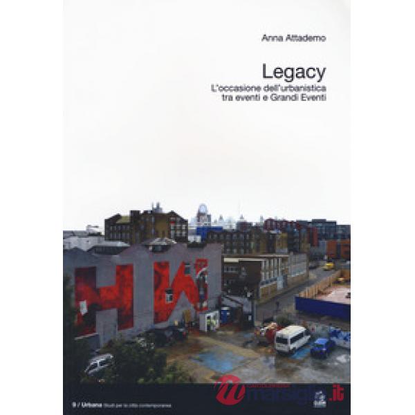 Legacy. L'occasione dell'urbanistica tra eventi e grandi eventi