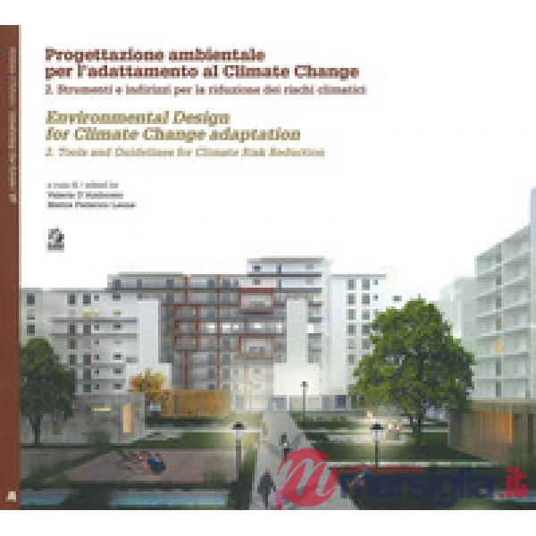 Progettazione ambientale per l'adattamento al climate change. Ediz. italiana e i