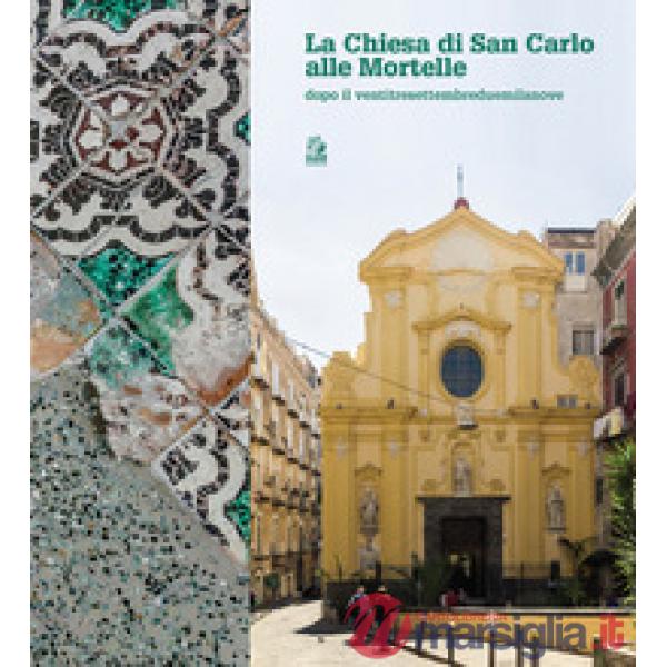 Chiesa di San Carlo alle Mortelle dopo il ventitresettembreduemilanove (La)