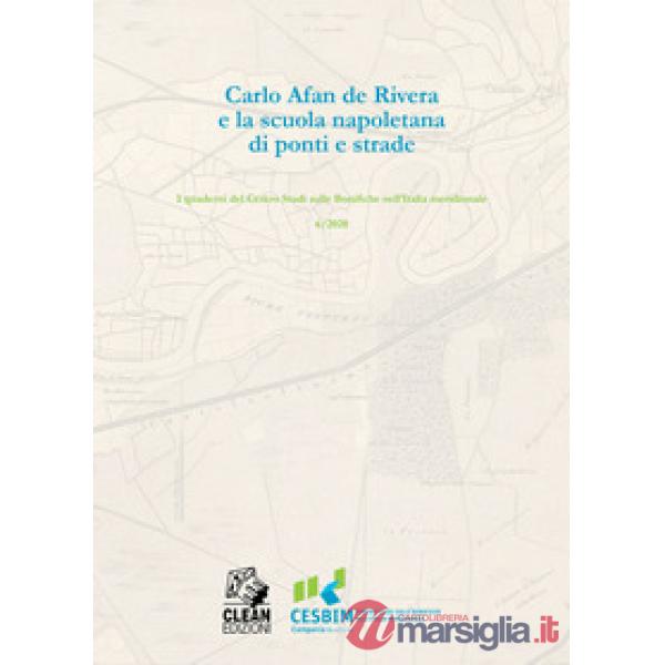 Carlo Afan De Rivera e la Scuola napoletana di ponti e strade