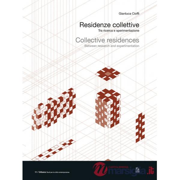 Residenze collettive. Tra ricerca e sperimentazione