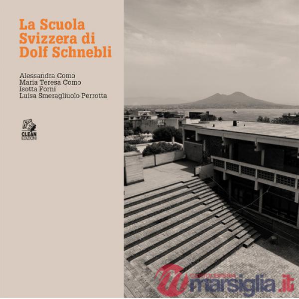 Scuola svizzera di Dolf Schnebli (La)
