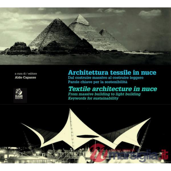 Architettura tessile in nuce. Dal costruire massivo al costruire leggero. Parole chiave per la leggerezza e sostenibilità-Textil
