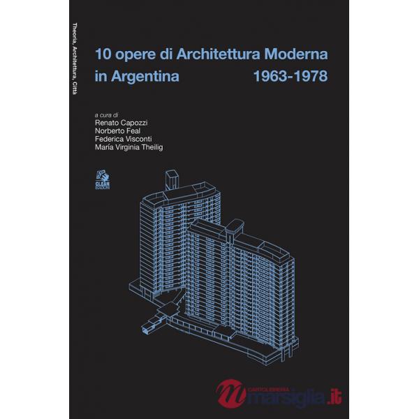 10 opere di architettura moderna in Argentina 1963-78