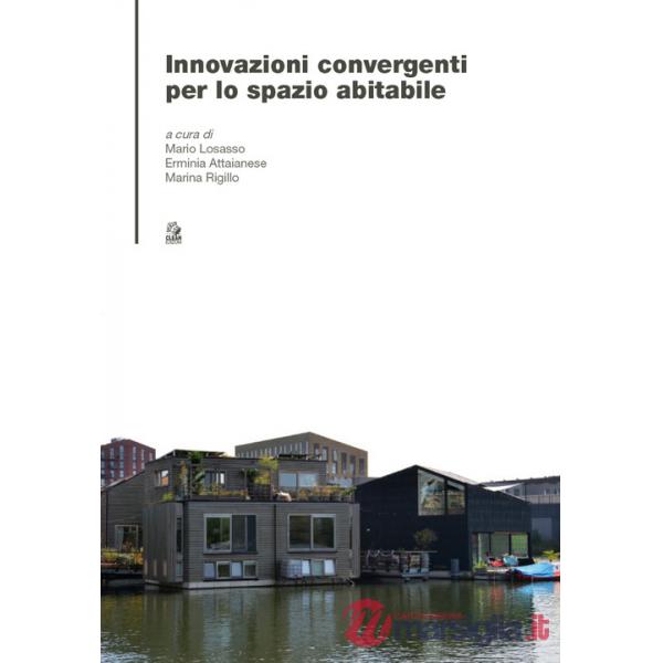 Innovazioni convergenti per lo spazio abitabile