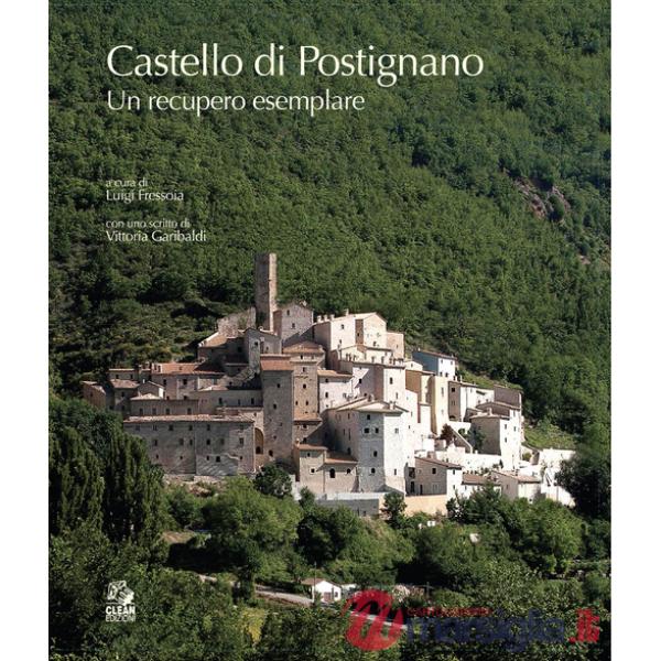 Castello di Postignano. Un recupero esemplare (Il)