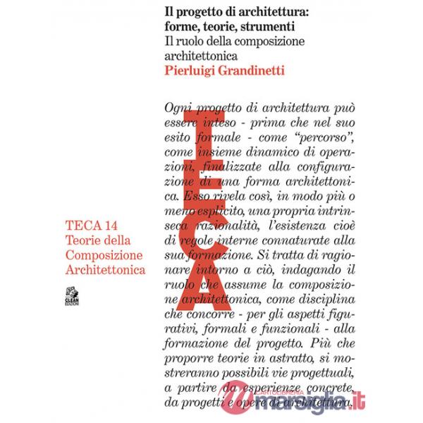 Progetto di architettura: forme, teorie e strumenti. Il ruolo della composizione architettonica (Il)