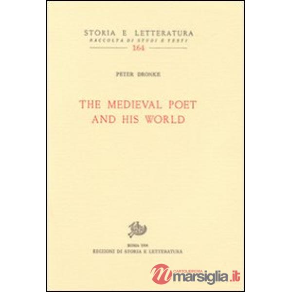 Medieval poet and his world (The)